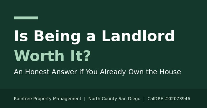Is Being a Landlord Worth It? An Honest Answer for People Who Already Own the House