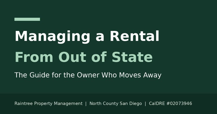 Managing a Rental Property From Out of State: A Guide for the Owner Who Moves Away